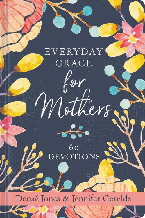 EVERYDAY GRACE FOR MOTHERS - Kingfisher Road - Online Boutique