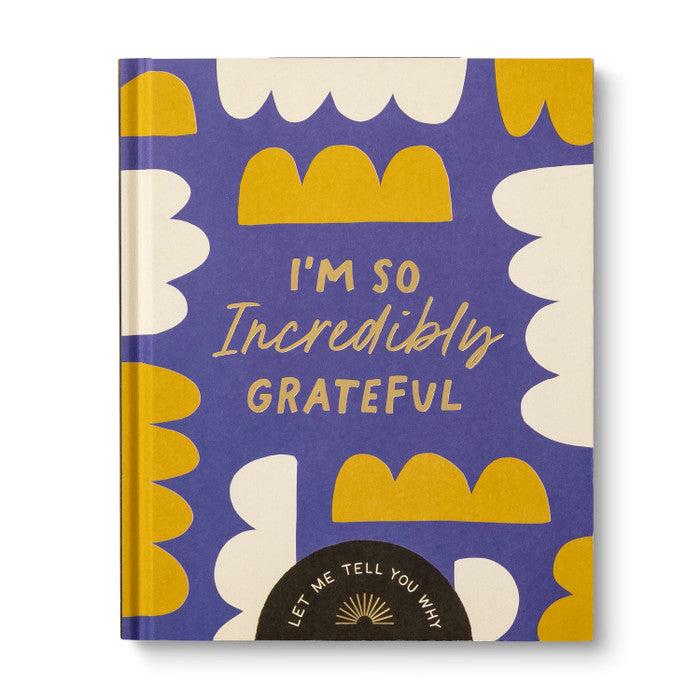 I'M SO INCREDIBLY GRATEFUL: LET ME TELL YOU - Kingfisher Road - Online Boutique