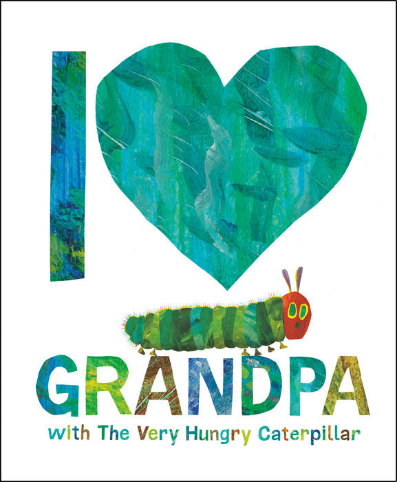 I LOVE GRANDPA WITH THE VERY HUNGRY CATERPILLAR - Kingfisher Road - Online Boutique