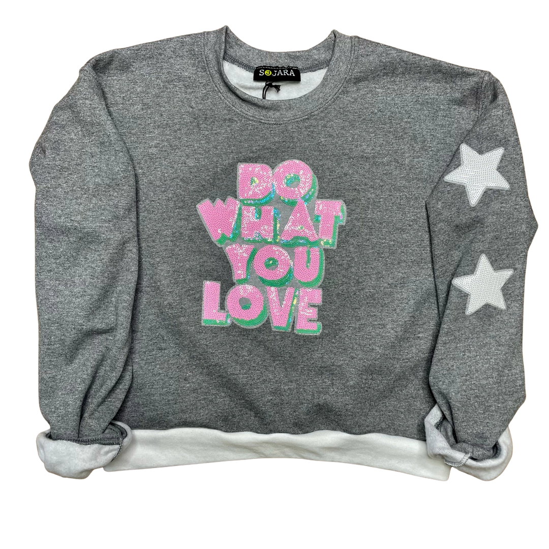 DO WHAT YOU LOVE SWEATSHIRT - Kingfisher Road - Online Boutique
