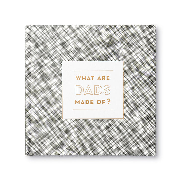 What Are Dads Made Of - Kingfisher Road - Online Boutique