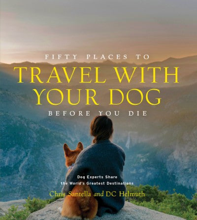 FIFTY PLACES TO TRAVEL WITH YOUR DOG - Kingfisher Road - Online Boutique