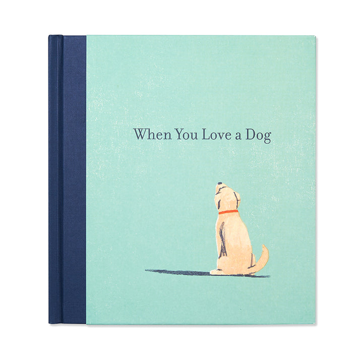 When You Love A Dog - Kingfisher Road - Online Boutique