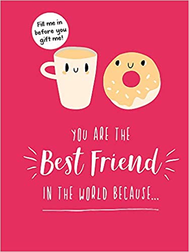 YOU ARE THE BEST FRIEND IN THE WORLD BECAUSE - Kingfisher Road - Online Boutique