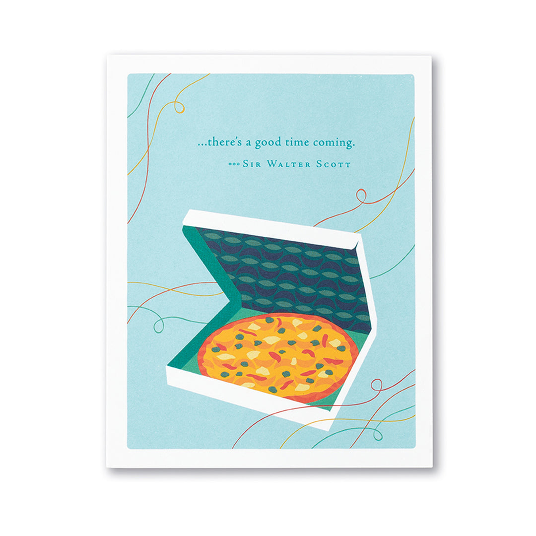 "There's A Good Time Coming" Birthday Card - Kingfisher Road - Online Boutique