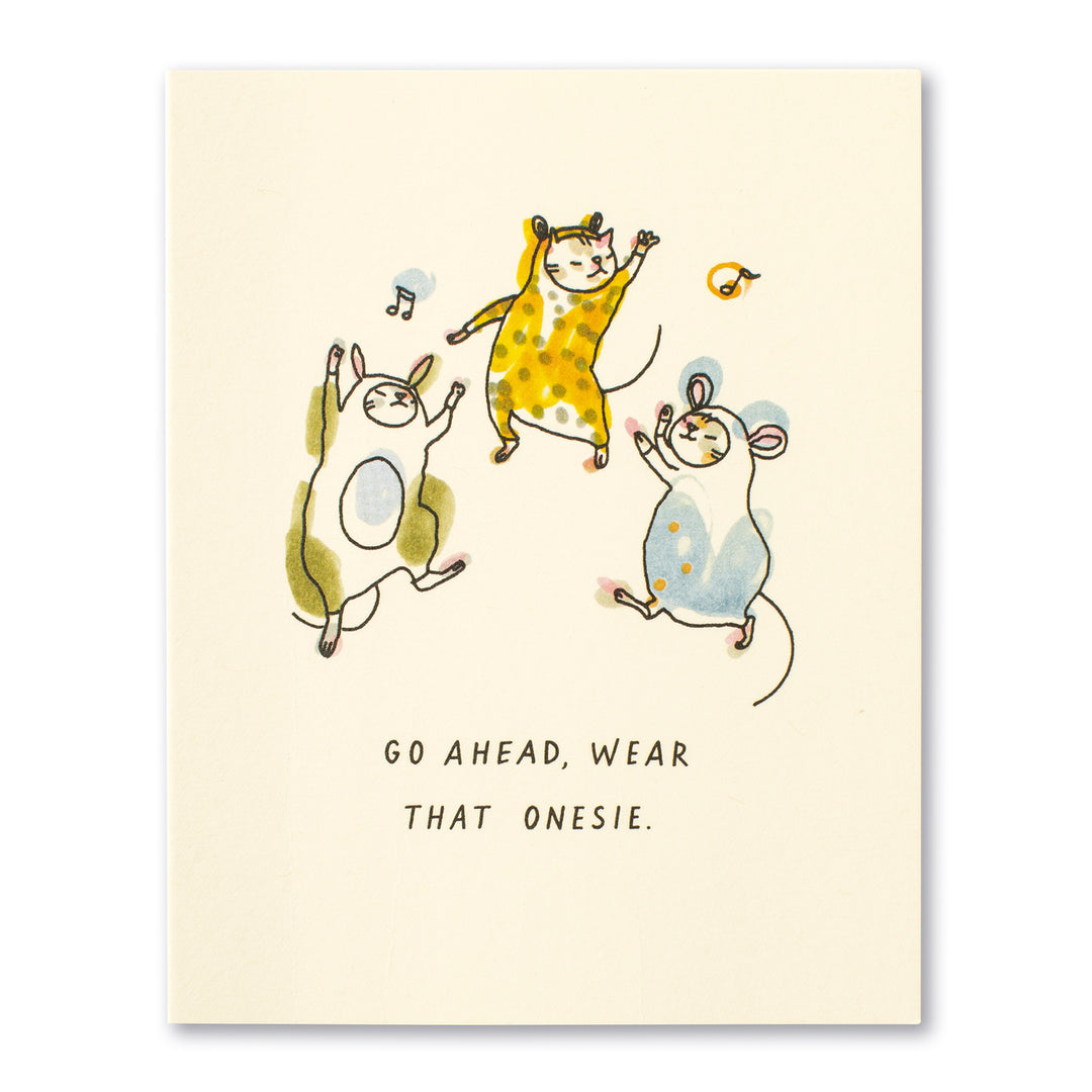 "Go Ahead, Wear That Onesie" Birthday Card - Kingfisher Road - Online Boutique