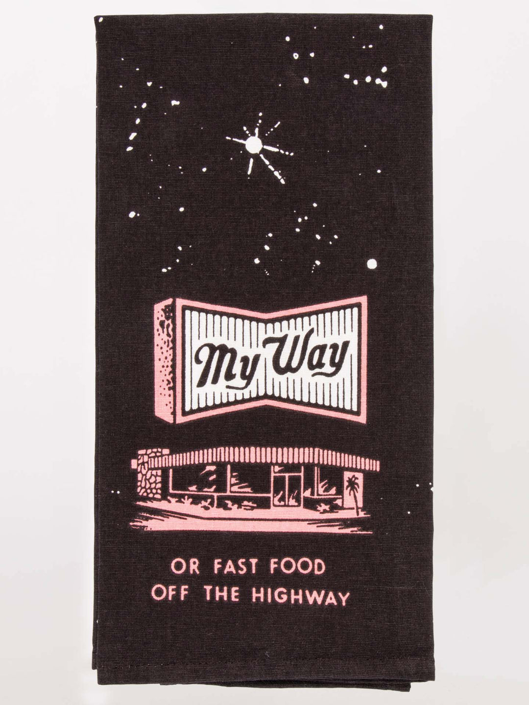 MY WAY OR FAST FOOD TOWEL - Kingfisher Road - Online Boutique