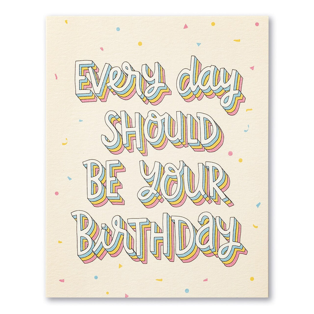 LM-EVERY DAY SHOULD BE YOUR BIRTHDAY - Kingfisher Road - Online Boutique