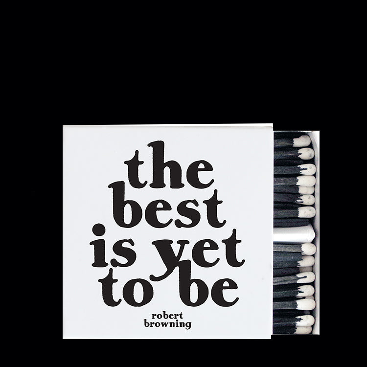 THE BEST IS YET TO BE MATCHBOX - Kingfisher Road - Online Boutique
