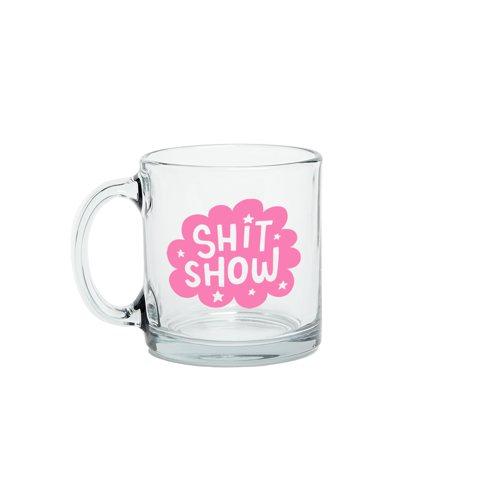 SHIT SHOW GLASS MUG - Kingfisher Road - Online Boutique