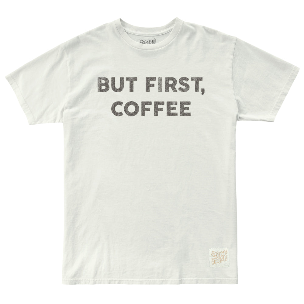 BUT FIRST COFFEE TEE-VINTAGE WHITE