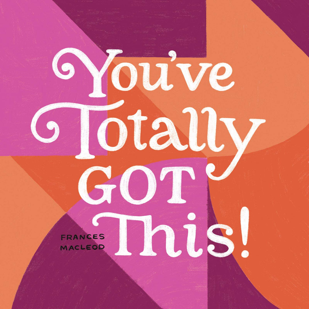 YOU'VE TOTALLY GOT THIS - Kingfisher Road - Online Boutique