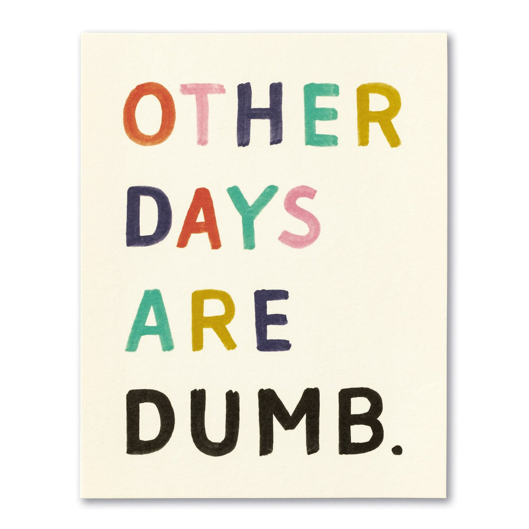 LM-OTHER DAYS ARE DUMB - Kingfisher Road - Online Boutique
