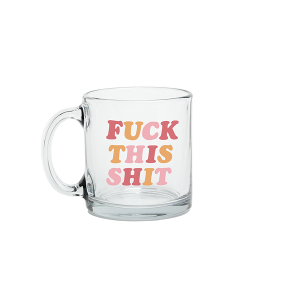 Fuck This Shit Mug - Kingfisher Road - Online Boutique