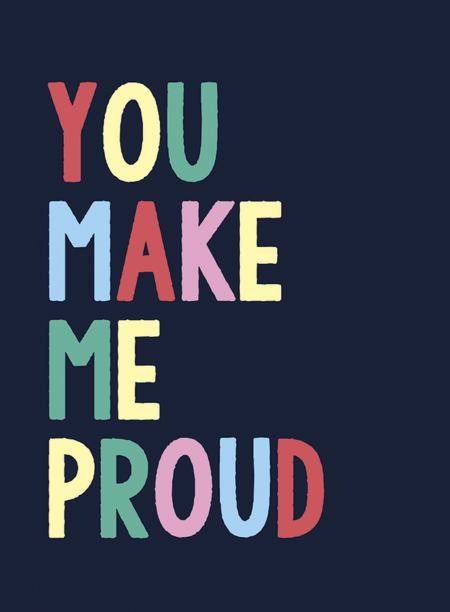 YOU MAKE ME PROUD - Kingfisher Road - Online Boutique