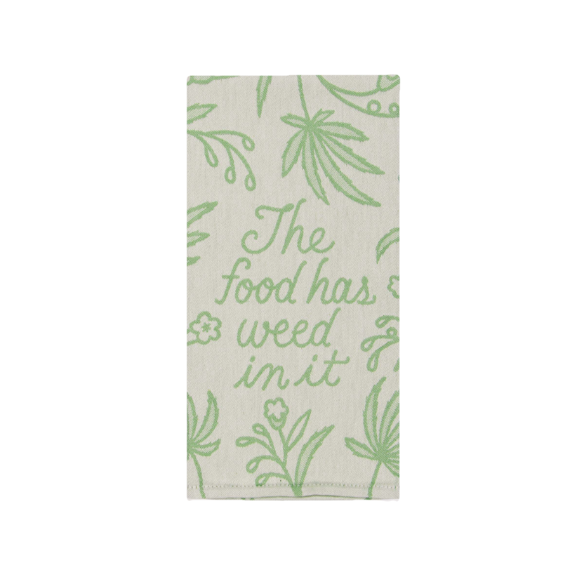 Food Has Weed In It Dish Towel - Kingfisher Road - Online Boutique