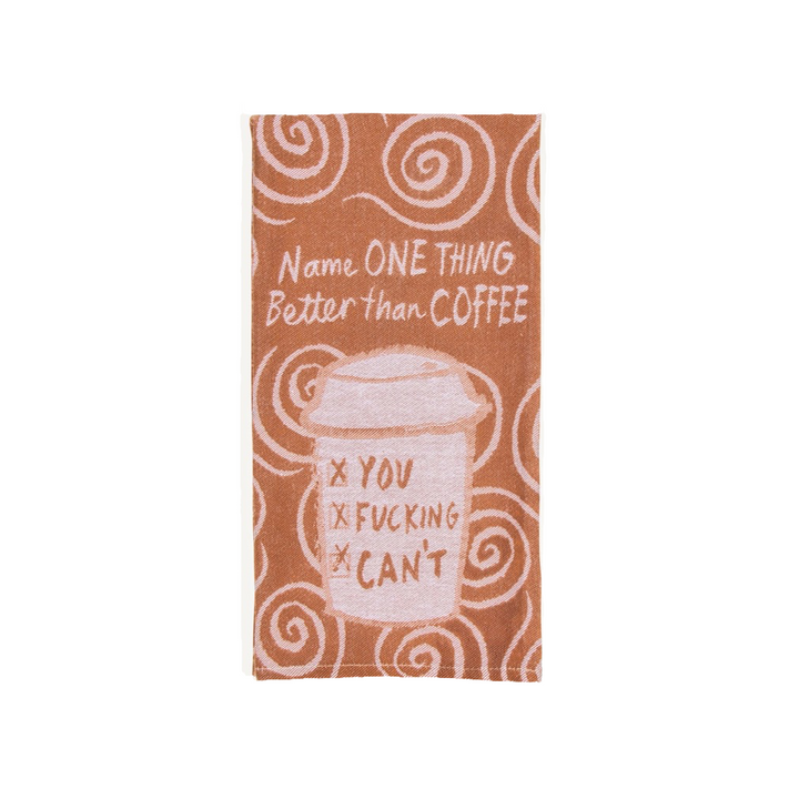Name One Thing Better Than Coffee Dish Towel - Kingfisher Road - Online Boutique