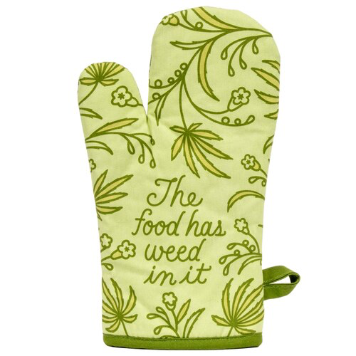 Food Has Weed In It Oven Mitt - Kingfisher Road - Online Boutique