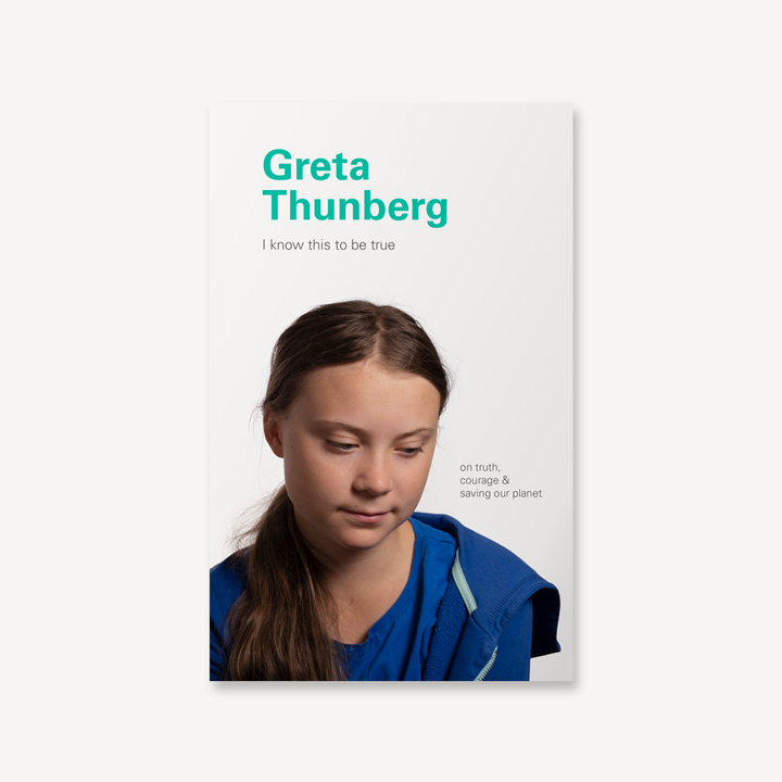 I Know This to Be True: Greta Thunberg - Kingfisher Road - Online Boutique