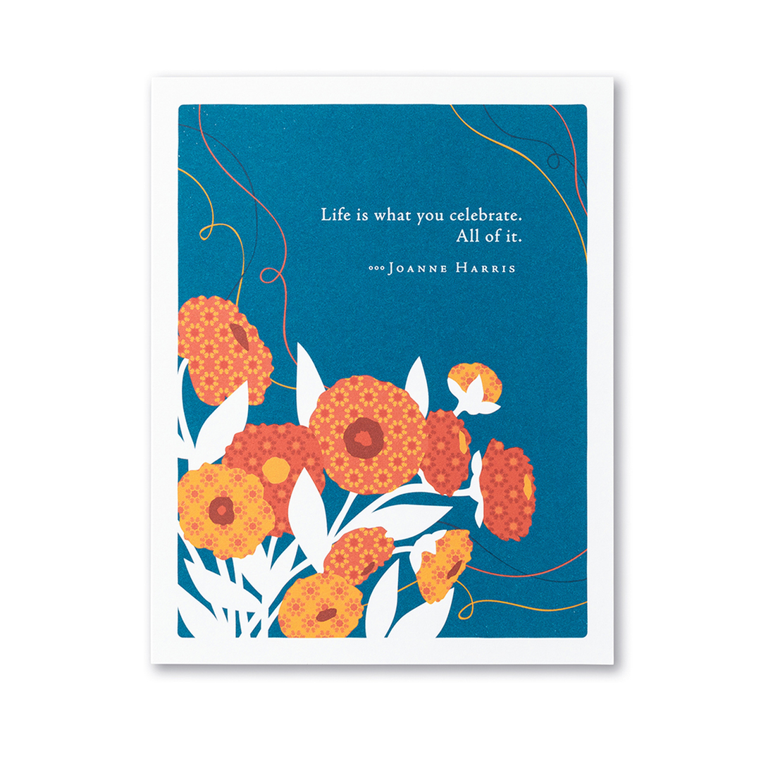 "Life is what you celebrate. All of it." Birthday Card - Kingfisher Road - Online Boutique