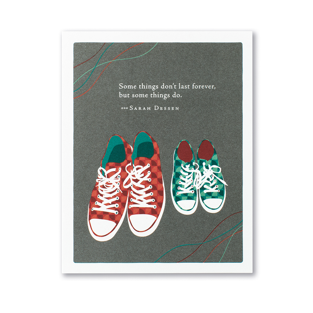 "Some things don't last forever, but some things go." Father's Day Card - Kingfisher Road - Online Boutique