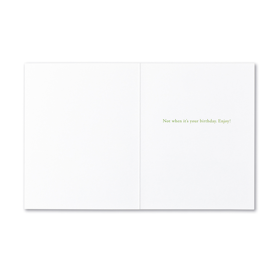 "...Can we ever have too much of a good thing?" Birthday Card - Kingfisher Road - Online Boutique