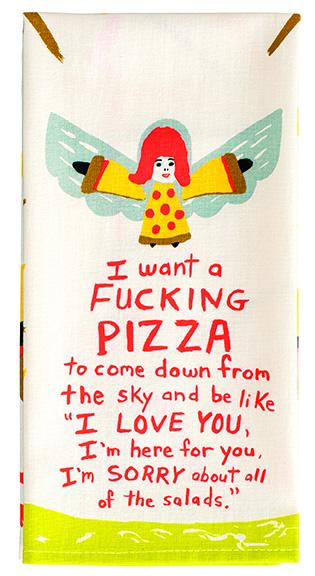 I Want A Fucking Pizza To Come Down... Dish Towel - Kingfisher Road - Online Boutique