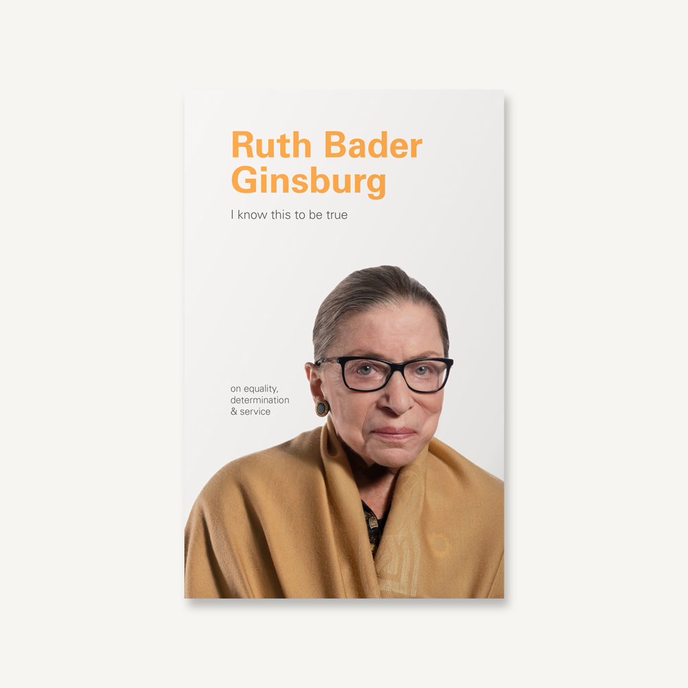 I Know This to Be True: Ruth Bader Ginsburg - Kingfisher Road - Online Boutique